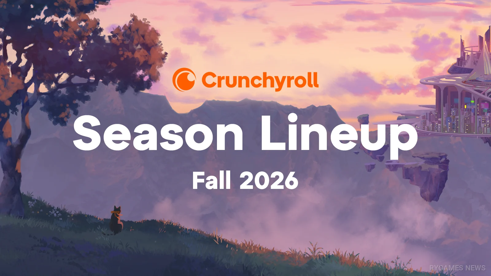 Crunchyroll Fall 2026 Season Lineup Visual